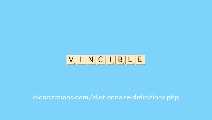 vincible