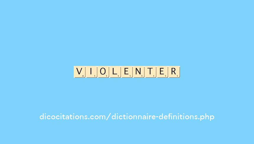 violenter