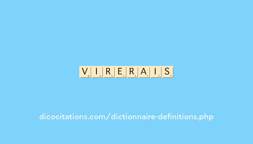 virerais virerais