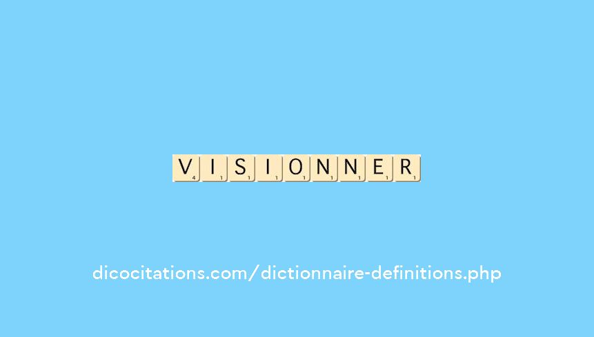 visionner