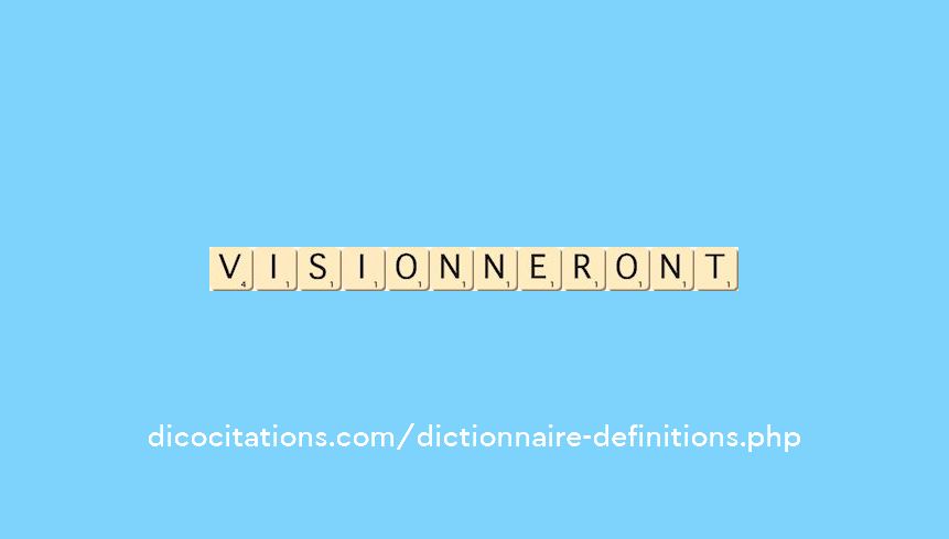 visionneront visionneront