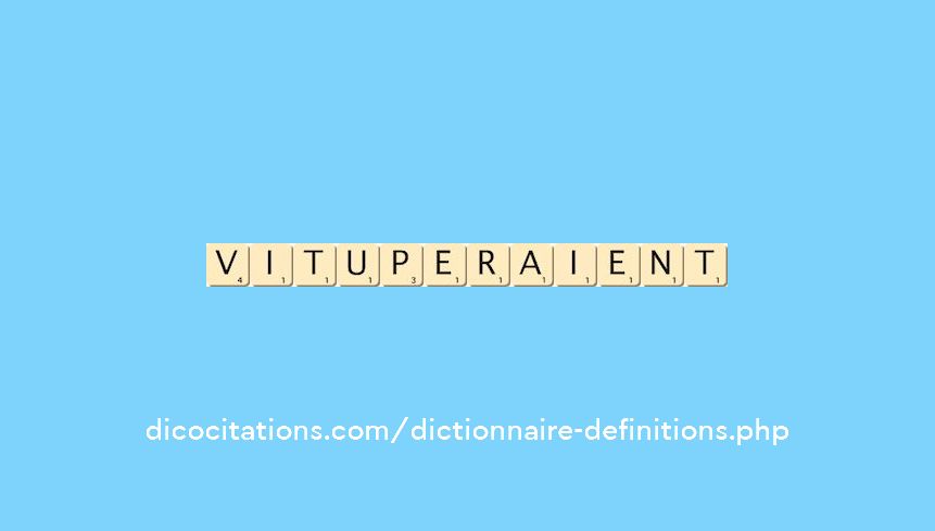 vituperaient