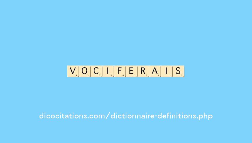 vociferais