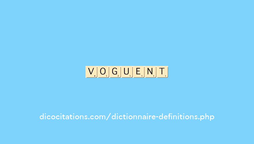 voguent voguent