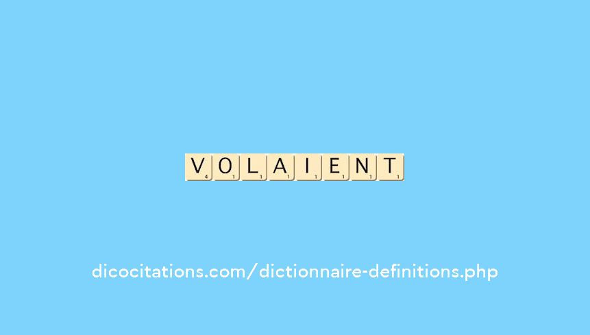 volaient