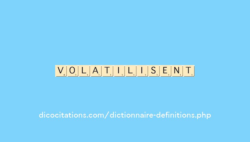 volatilisent volatilisent
