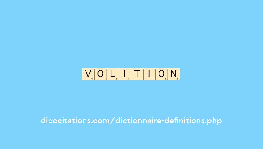 volition