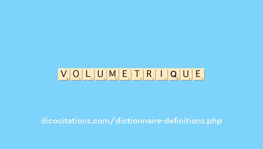 volumetrique volumetrique