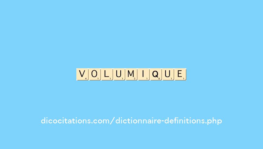 volumique volumique
