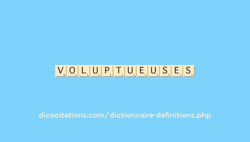 voluptueuses voluptueuses