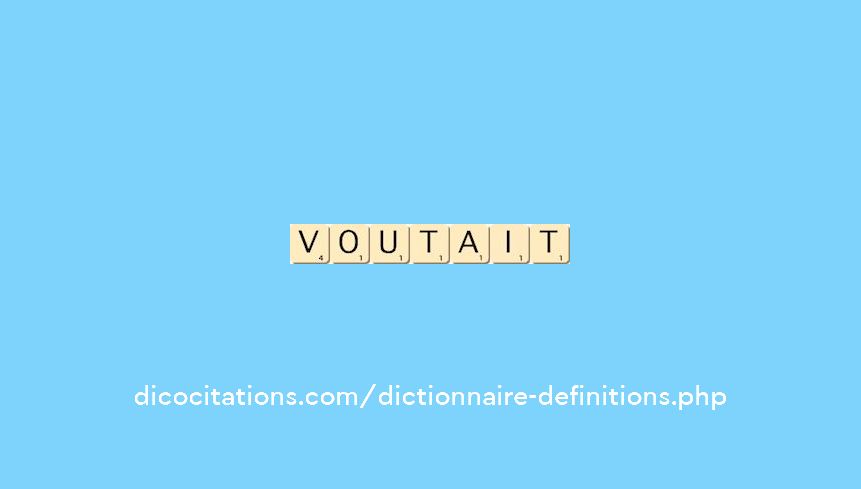 voutait voutait
