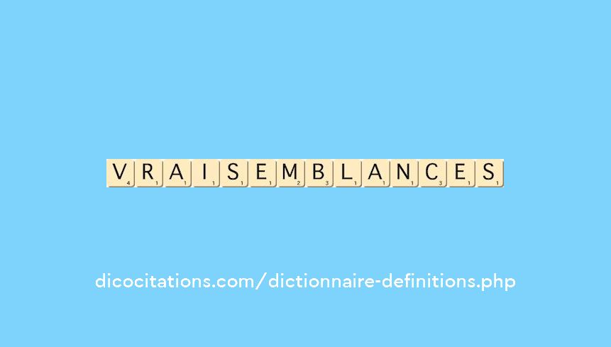 vraisemblances vraisemblances