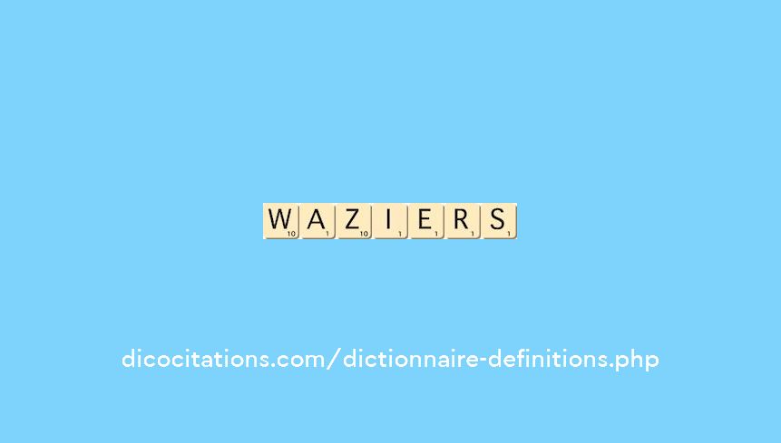 waziers