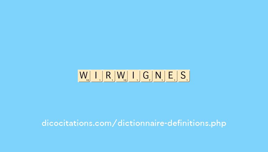 wirwignes