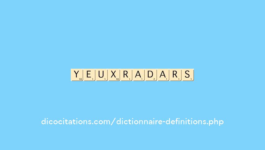 yeux-radars yeux-radars