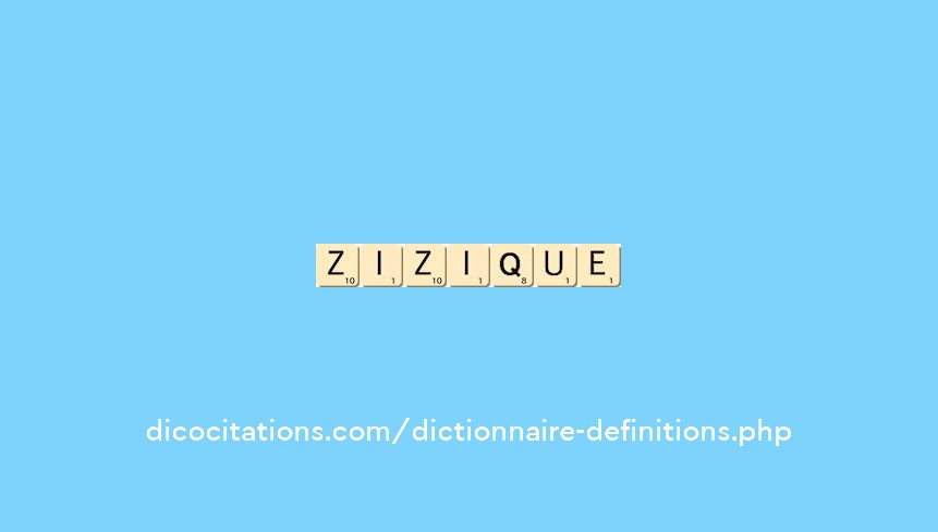 zizique zizique