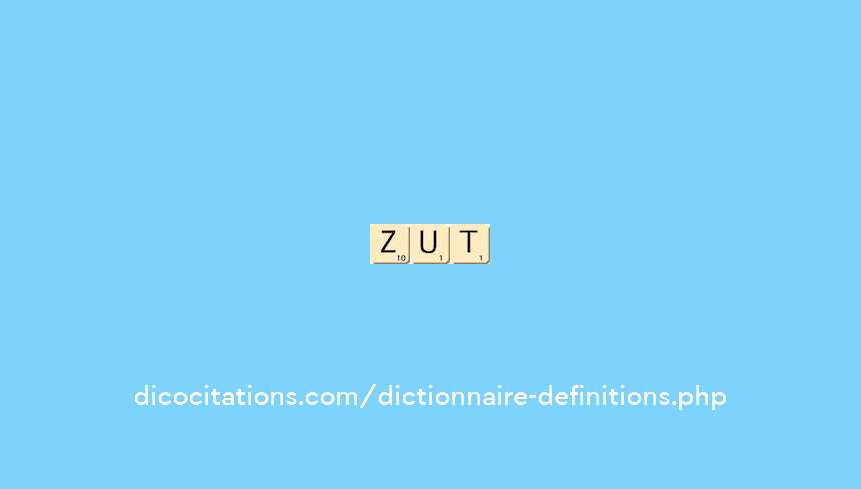 zut