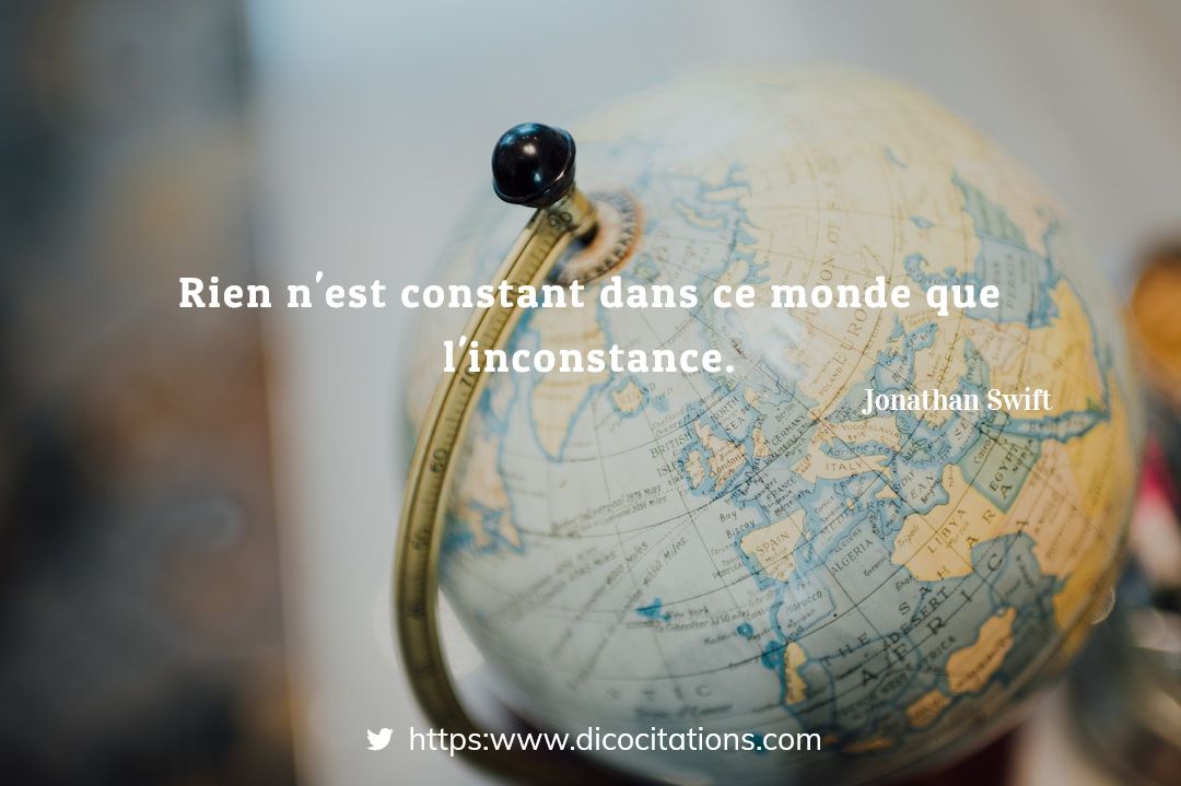 Rien n'est constant dans ce monde que l'inconstance.