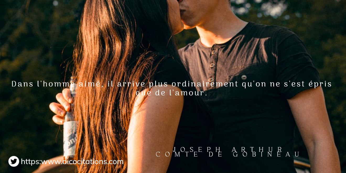 Dans l'homme aim, il arrive plus ordinairement qu'on ne s'est pris que de l'amour