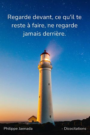 Toujours regarder devant soi