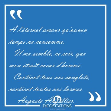 A l'�ternel amour qu'aucun temps ne consomme,    Il me semble, [...] - Auguste Angellier...