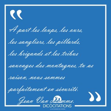 A part les loups, les ours, les sangliers, les pillards, les [...] - Jean Van Hamme...