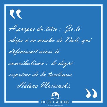 A propos du titre :  Je le chipe  ce macho de Dali, qui [...] - Hlna Mariensk...