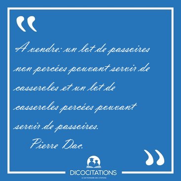 A vendre: un lot de passoires non perc�es pouvant servir de [...] - Pierre Dac...