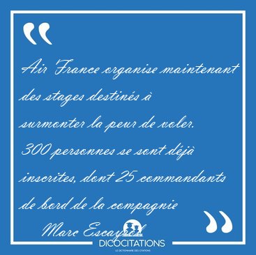 Air France organise maintenant des stages destin�s � surmonter [...] - Marc Escayrol...