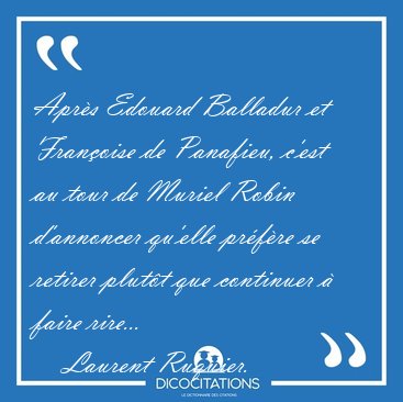 Apr�s Edouard Balladur et Fran�oise de Panafieu, c'est au tour [...] - Laurent Ruquier...