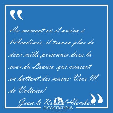 Au moment o il arriva  l'Acadmie, il trouva plus de deux [...] - Jean le Rond d'Alembert...