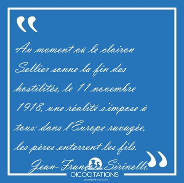 Au moment o le clairon Sellier sonne la fin des hostilits, le [...] - Jean-Franois Sirinelli...