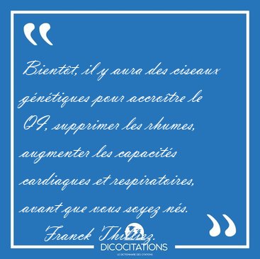 Bientt, il y aura des ciseaux gntiques pour accrotre le QI, [...] - Franck Thilliez...
