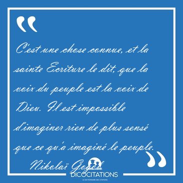 C'est une chose connue, et la sainte Ecriture le dit, que la [...] - Nikola� Gogol...