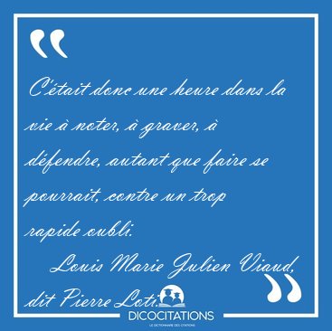 C'tait donc une heure dans la vie  noter,  graver,  [...] - Louis Marie Julien Viaud, dit Pierre Loti...