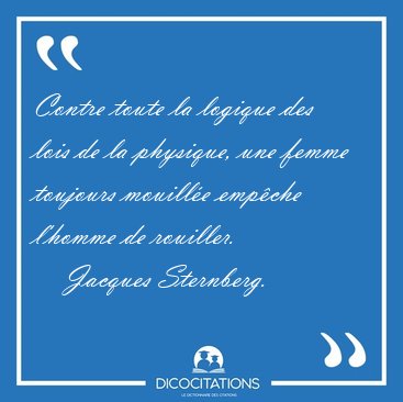 Contre toute la logique des lois de la physique, une femme [...] - Jacques Sternberg...