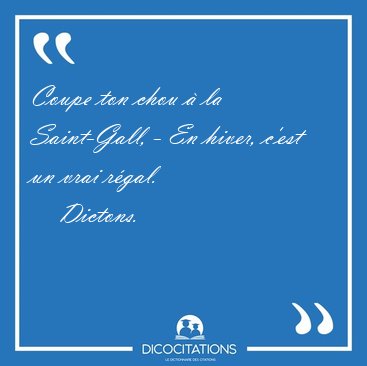 Coupe ton chou � la Saint-Gall, - En hiver, c'est un vrai [...] - Dictons...
