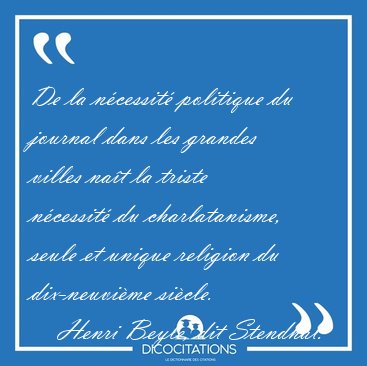 De la ncessit politique du journal dans les grandes villes [...] - Henri Beyle, dit Stendhal...