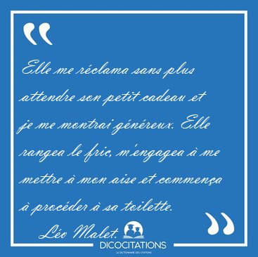 Elle me rclama sans plus attendre son petit cadeau et je me [...] - Lo Malet...