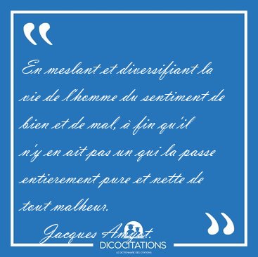En meslant et diversifiant la vie de l'homme du sentiment de [...] - Jacques Amyot...