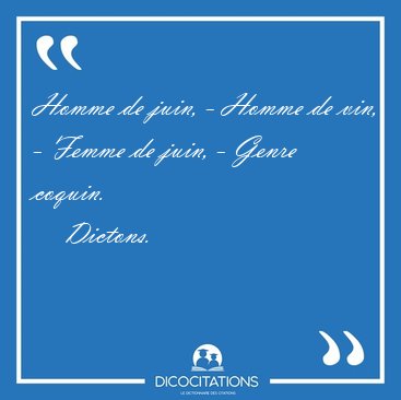 Homme de juin, - Homme de vin, - Femme de juin, - Genre [...] - Dictons...
