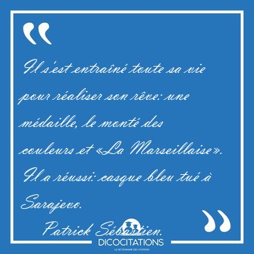Il s'est entran toute sa vie pour raliser son rve: une [...] - Patrick Sbastien...