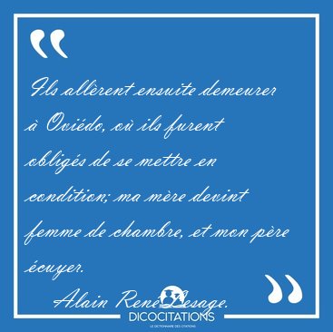 Ils allrent ensuite demeurer  Ovido, o ils furent obligs de [...] - Alain Ren Lesage...