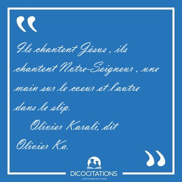 Ils chantent J�sus , ils chantent Notre-Seigneur , une main sur [...] - Olivier Karali, dit Olivier Ka...