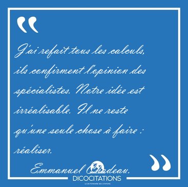 J'ai refait tous les calculs, ils confirment l'opinion des [...] - Emmanuel Chadeau...
