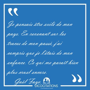 Je pensais tre exil de mon pays. En revenant sur les traces de [...] - Gal Faye...
