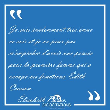 Je suis videmment trs mue ce soir et je ne peux pas [...] - lisabeth Borne...