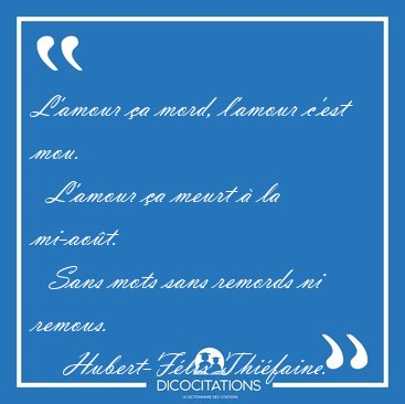 L'amour a mord, l'amour c'est mou.    L'amour a meurt  la [...] - Hubert-Flix Thifaine...