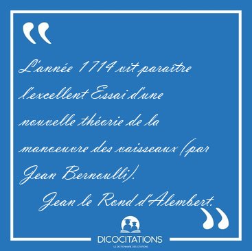 L'anne 1714 vit paratre l'excellent Essai d'une nouvelle [...] - Jean le Rond d'Alembert...