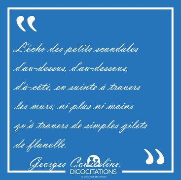 L'cho des petits scandales d'au-dessus, d'au-dessous, d'-ct, [...] - Georges Courteline...